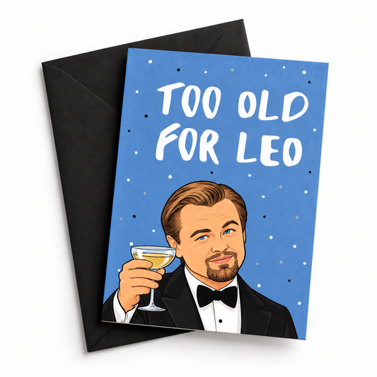 Too Old for Leo